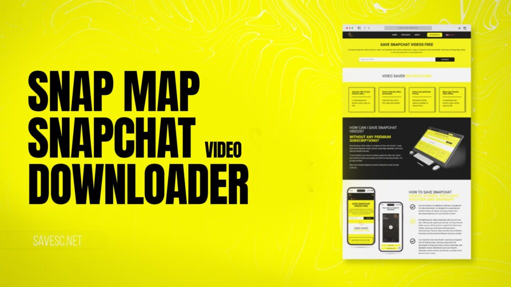 Snap Map - Snapchat Video Downloader