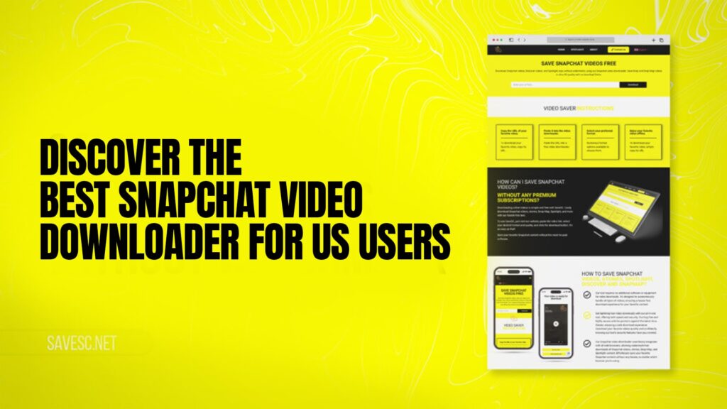 Discover the Best Snapchat Video Downloader for US Users
