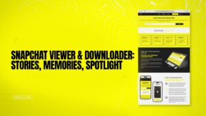 Snapchat Viewer & Downloader: Stories, Memories, Spotlight